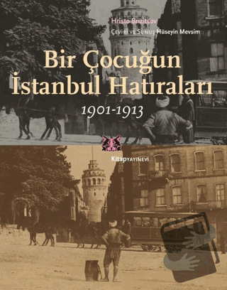 Bir Çocuğun İstanbul Hatıraları 1901-1913 - Hristo Brızitsov - Kitap Y