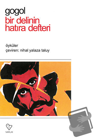 Bir Delinin Hatıra Defteri - Nikolay Vasilyeviç Gogol - Varlık Yayınla