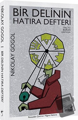 Bir Delinin Hatıra Defteri - Nikolay Vasilyeviç Gogol - İndigo Kitap -