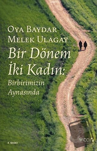 Bir Dönem İki Kadın - Melek Ulagay - Can Yayınları - Fiyatı - Yorumlar