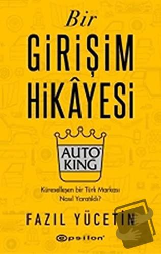 Bir Girişim Hikayesi - Fazıl Yücetin - Epsilon Yayınevi - Fiyatı - Yor