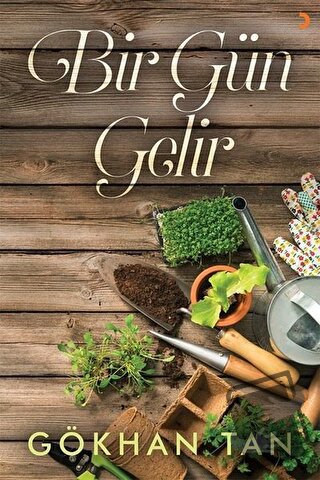 Bir Gün Gelir - Gökhan Tan - Cinius Yayınları - Fiyatı - Yorumları - S