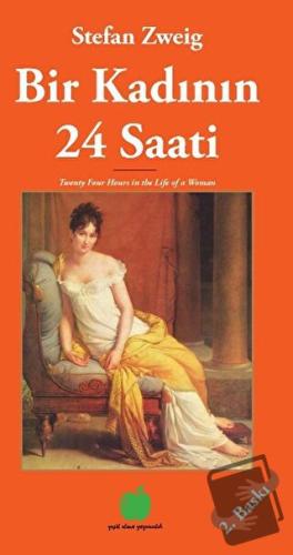 Bir Kadının 24 Saati - Stefan Zweig - Yeşil Elma Yayıncılık - Fiyatı -