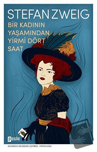 Bir Kadının Yaşamından Yirmi Dört Saat - Stefan Zweig - Puslu Yayıncıl