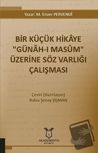 Bir Küçük Hikaye "Günah-ı Masum" Üzerine Söz Varlığı Çalışması - M. En