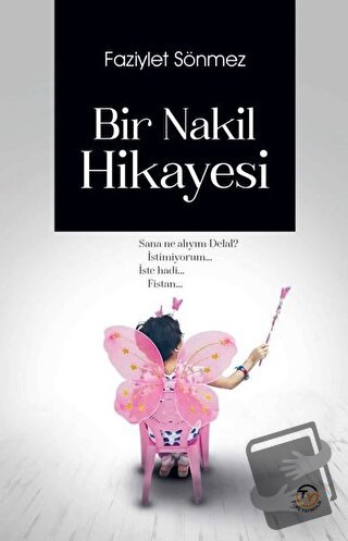 Bir Nakil Hikayesi - Faziylet Sönmez - Tunç Yayıncılık - Fiyatı - Yoru