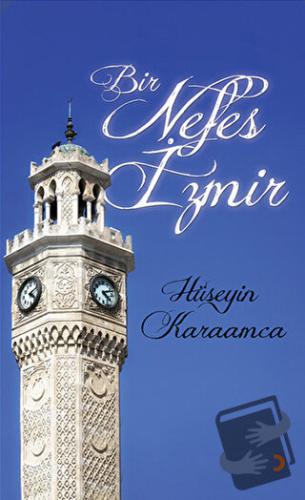 Bir Nefes İzmir - Hüseyin Karamca - Cinius Yayınları - Fiyatı - Yoruml