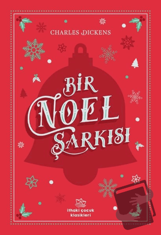 Bir Noel Şarkısı - Charles Dickens - İthaki Çocuk Yayınları - Fiyatı -