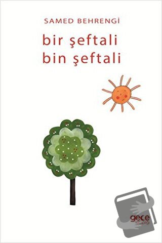 Bir Şeftali Bin Şeftali - Samed Behrengi - Gece Kitaplığı - Fiyatı - Y