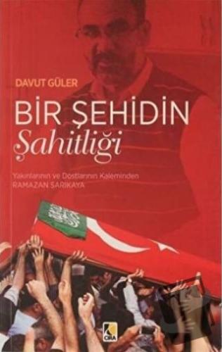 Bir Şehidin Şahitliği - Davut Güler - Çıra Yayınları - Fiyatı - Yoruml