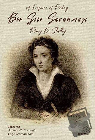 Bir Şiir Savunması - Percy Bysshe Shelley - Sapiens Yayınları - Fiyatı