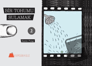 Bir Tohumu Sulamak 1-2 - Karen Fung - Kumdan Kale - Fiyatı - Yorumları