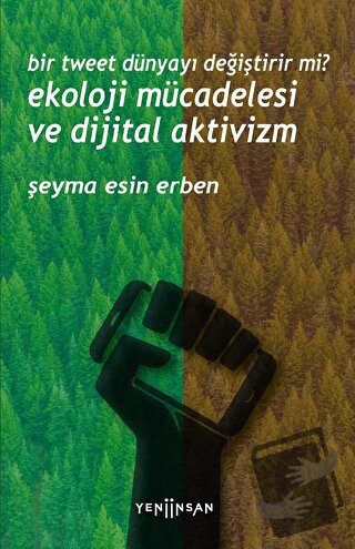 Bir Tweet Dünyayı Değiştirir mi? Ekoloji Mücadelesi ve Dijital Aktiviz