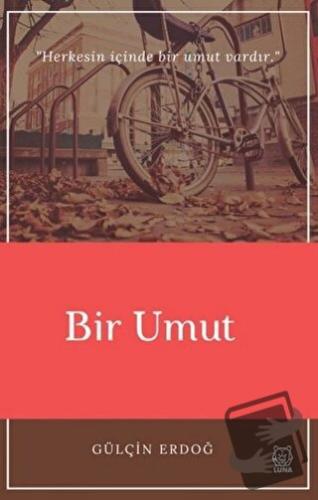 Bir Umut - Gülçin Erdoğ - Luna Yayınları - Fiyatı - Yorumları - Satın 