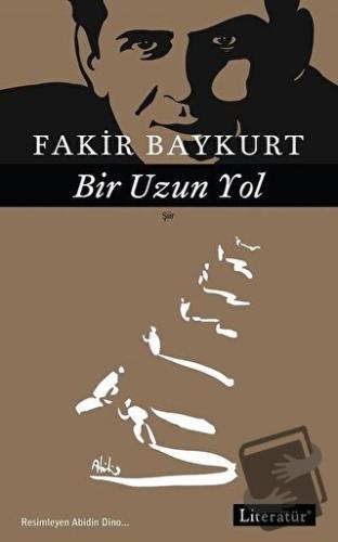 Bir Uzun Yol - Fakir Baykurt - Literatür Yayıncılık - Fiyatı - Yorumla