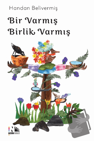 Bir Varmış Birlik Varmış - Handan Belivermiş - Nesin Yayınevi - Fiyatı