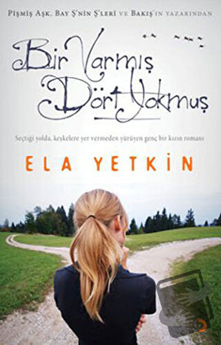 Bir Varmış Dört Yokmuş - Ela Yetkin - Cinius Yayınları - Fiyatı - Yoru