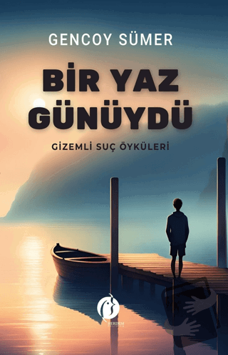 Bir Yaz Günüydü - Gencoy Sümer - Herdem Kitap - Fiyatı - Yorumları - S