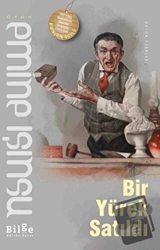 Bir Yürek Satıldı - Emine Işınsu - Bilge Kültür Sanat - Fiyatı - Yorum