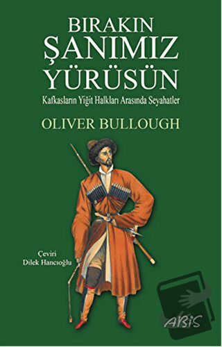 Bırakın Şanımız Yürüsün - Oliver Bullough - Abis Yayıncılık - Fiyatı -