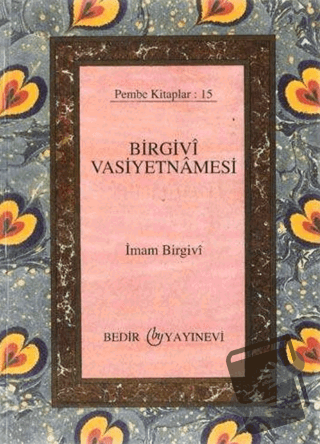 Birgivi Vasiyetnamesi - İmam Birgivi - Bedir Yayınları - Fiyatı - Yoru