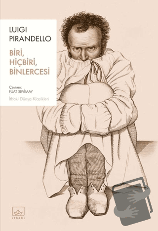 Biri, Hiçbiri, Binlercesi - Luigi Pirandello - İthaki Yayınları - Fiya