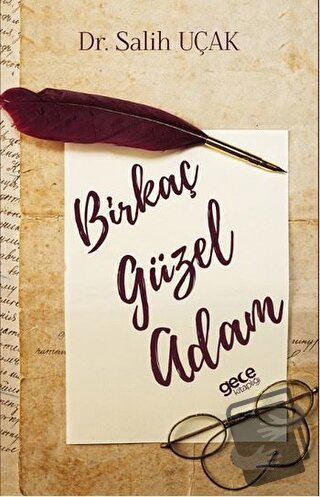 Birkaç Güzel Adam - Salih Uçak - Gece Kitaplığı - Fiyatı - Yorumları -