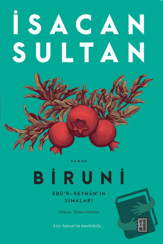 Biruni - İsacan Sultan - Ketebe Yayınları - Fiyatı - Yorumları - Satın