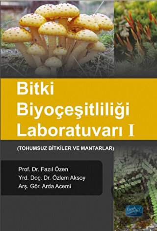 Bitki Biyoçeşitliliği Laboratuvarı 1 - Arda Acemi - Nobel Akademik Yay