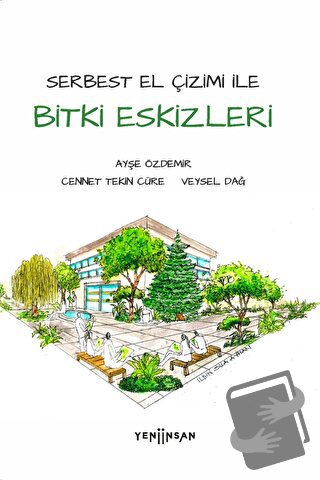 Bitki Eskizleri - Ayşe Özdemir - Yeni İnsan Yayınevi - Fiyatı - Yoruml