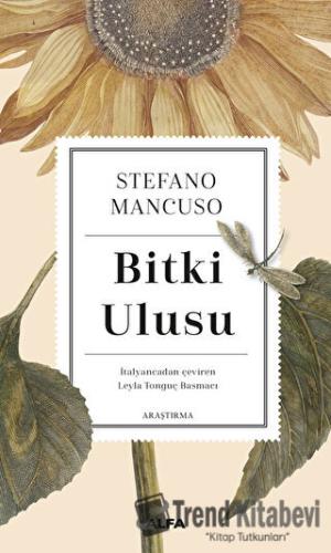 Bitki Ulusu - Stefano Mancuso - Alfa Yayınları - Fiyatı - Yorumları - 