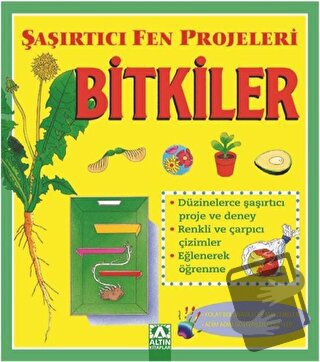 Bitkiler - Şaşırtıcı Fen Projeleri - Sally Hewitt - Altın Kitaplar - F