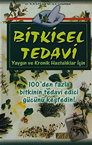 Bitkisel Tedavi Yaygın ve Kronik Hastalıklar İçin - Aziz Ahmad Syed - 