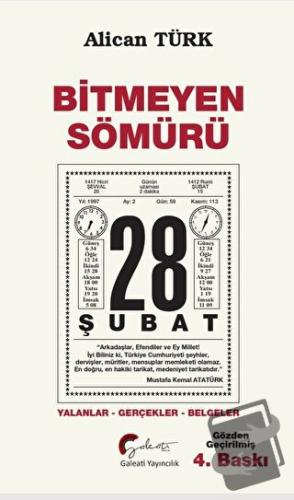 Bitmeyen Sömürü 28 Şubat - Alican Türk - Galeati Yayıncılık - Fiyatı -