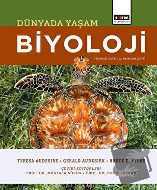 Biyoloji: Dünyada Yaşam - Teresa Audesirk - Eğitim Yayınevi - Ders Kit