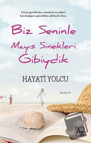 Biz Seninle Mayıs Sinekleri Gibiydik - Hayati Yolcu - Az Kitap - Fiyat