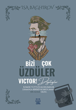 Bizi Çok Üzdüler Victor! - İsa Baghirov - Luna Yayınları - Fiyatı - Yo