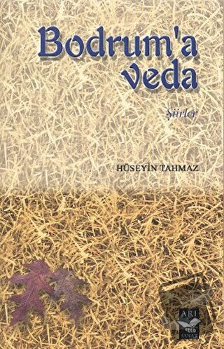 Bodrum’a Veda - Hüseyin Tahmaz - Arı Sanat Yayınevi - Fiyatı - Yorumla