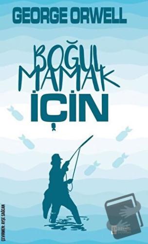 Boğulmamak İçin - George Orwell - Parola Yayınları - Fiyatı - Yorumlar