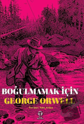 Boğulmamak İçin - George Orwell - Tema Yayınları - Fiyatı - Yorumları 