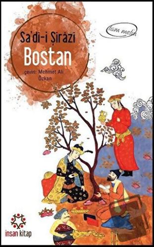 Bostan - Şeyh Sadii Şirazi - İnsan Kitap - Fiyatı - Yorumları - Satın 