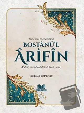 Bostanül Arifin - Ariflerin Gül Bahçesi - Ebü’l-Leys es-Semerkandi - K