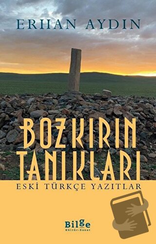 Bozkırın Tanıkları - Erhan Aydın - Bilge Kültür Sanat - Fiyatı - Yorum