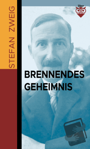 Brennendes Geheimnis - Stefan Zweig - Liber Publishing - Fiyatı - Yoru