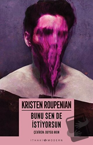 Bunu Sen De İstiyorsun - Kristen Roupenian - İthaki Yayınları - Fiyatı