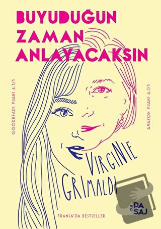 Büyüdüğün Zaman Anlayacaksın - Virginie Grimaldi - Yan Pasaj Yayınevi 