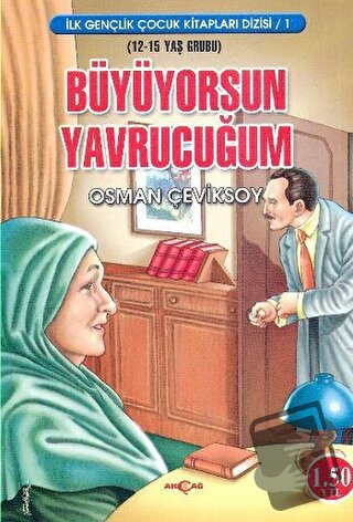 Büyüyorsun Yavrucuğum - Osman Çeviksoy - Akçağ Yayınları - Fiyatı - Yo