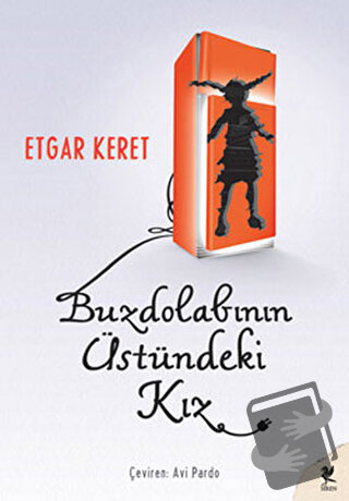 Buzdolabının Üstündeki Kız - Etgar Keret - Siren Yayınları - Fiyatı - 