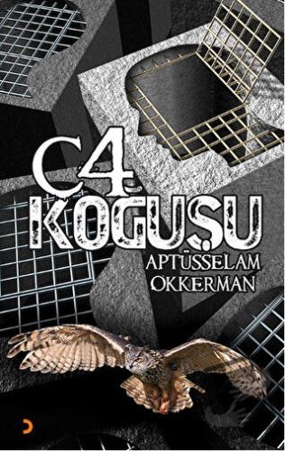 C-4 Koğuşu - Aptüsselam Okkerman - Cinius Yayınları - Fiyatı - Yorumla