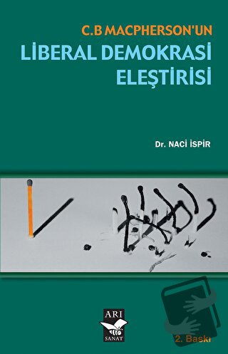 C. B. Maspherson’un Liberal Demokrasi Eleştirisi - Naci İspir - Arı Sa